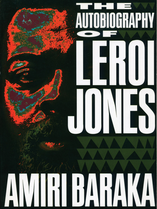 Title details for The Autobiography of LeRoi Jones by Amiri Baraka - Available